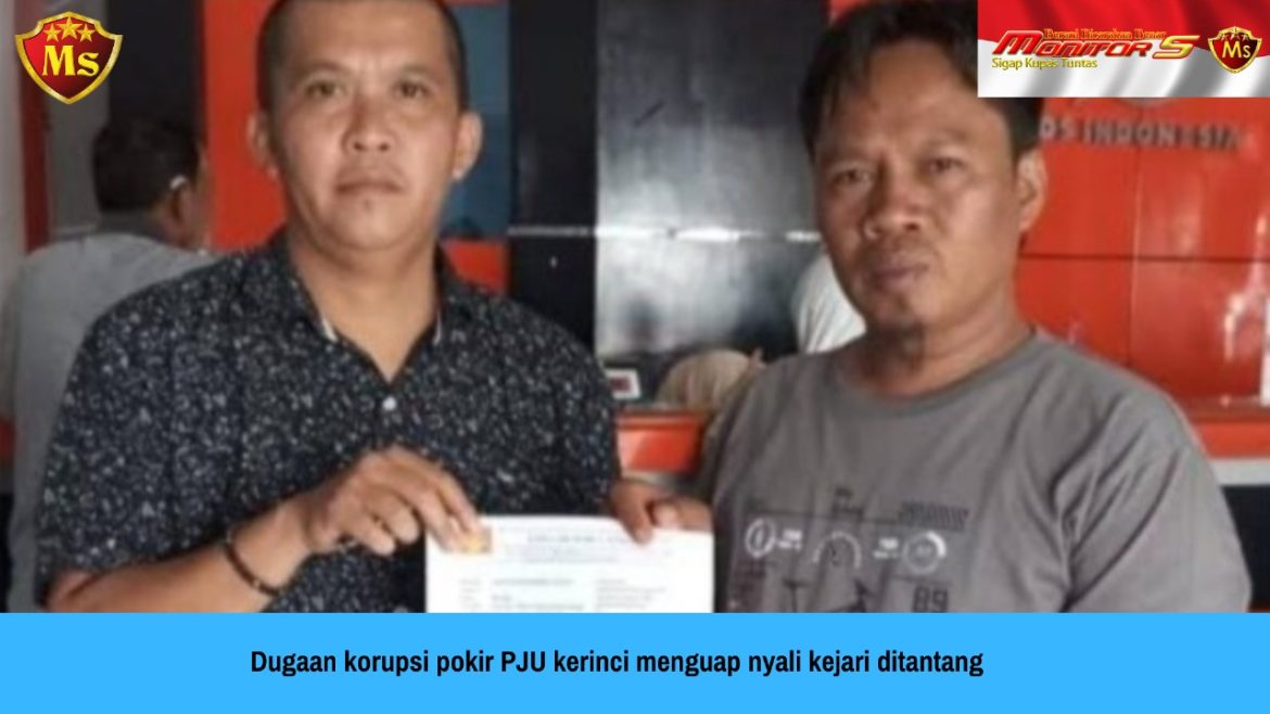 Dugaan Korupsi Pokir PJU Kerinci Menguap Nyali Kejari Di Tantang