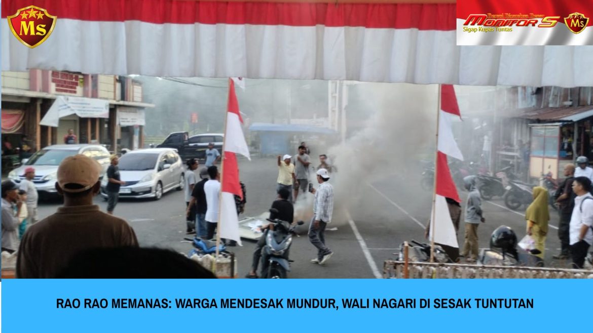 Rao Rao Memanas: Warga Mendesak Mundur, Wali Nagari Di Sesak Tuntutan