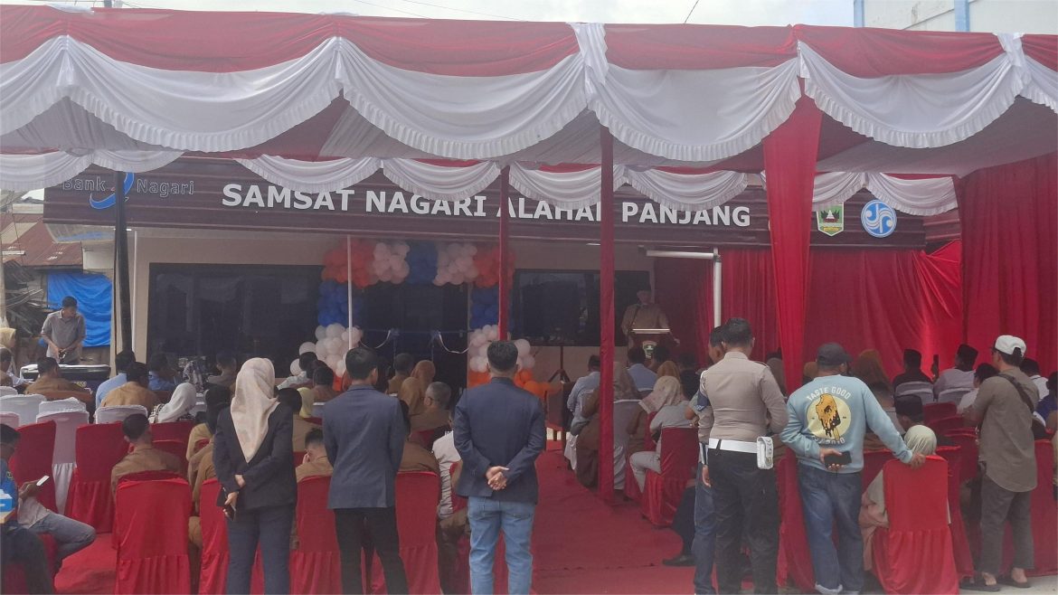 Peresmian Samsat Nagari Alahan Panjang: Bukti Nyata Pemerintah Dekatkan Layanan ke Masyarakat